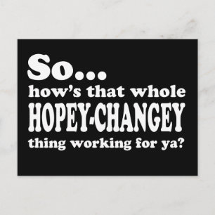 Hopey-Changey-Sache Postkarte