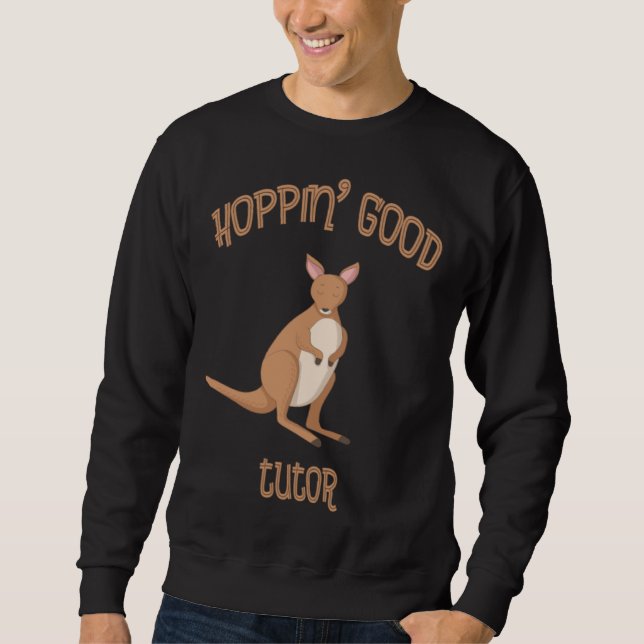Hopping Good Tutor appreciation Staff Assistant Vo Sweatshirt (Vorderseite)