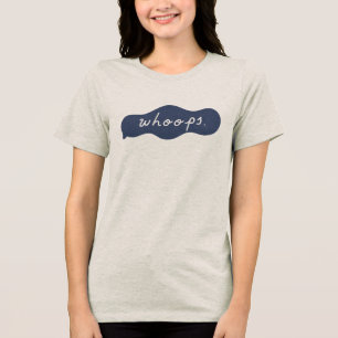 Hoppla Handgeschriebene Leichtfüßige Entschuldigun Tri-Blend Shirt