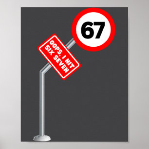 Hoppla, ich habe sechs sieben 6 7 Meme Lustiges Br Poster