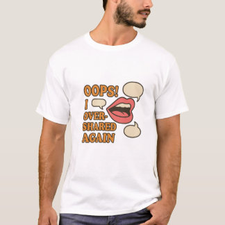 Hoppla! Ich habe wieder übergeteilt - Relative soz T-Shirt