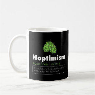 Hoptimism Beer Drinker Definition Bierbrauer Zuhau Kaffeetasse