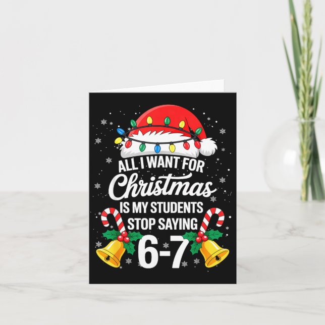 Hör auf 6-7 Lustige Lehrer Schüler 67 Weihnachten  Karte (Vorderseite)