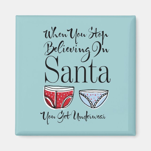 Hör auf, an das Santa Underwear Square Magnet zu g (Vorne)