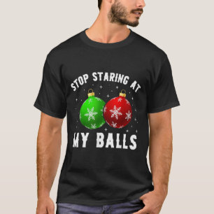 Hör auf, an meinem lustigen, dreckigen Weihnachtse T-Shirt