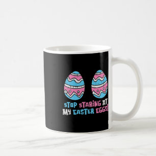 Hör auf, an meinen Ostereiern zu stacheln, der son Kaffeetasse