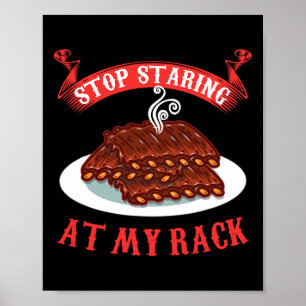 Hör auf, auf meinen Rack zu starren - Lustige Spar Poster