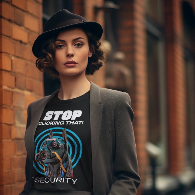 Hör auf, darauf zu klicken! IT Security Funny T -  T-Shirt (IT Security)