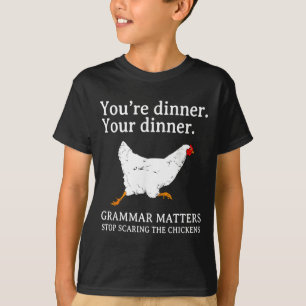 Hör auf, die Hühner Englisch Grammatik Lustiger Te T-Shirt