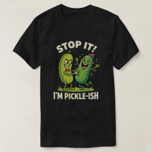 Hör auf, ich bin Gurken-artig lustig Cartoon Gurke T-Shirt
