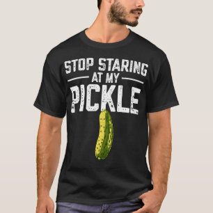 Hör auf, meine Gurke anzustarren Erwachsenen Humor T-Shirt
