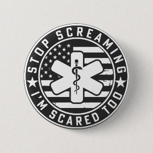 Hör auf, mich mit dem lustigen Paramedic anzuschre Button