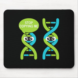 Hör auf mich zu kopieren Lustiger Wissenschaftswit Mousepad