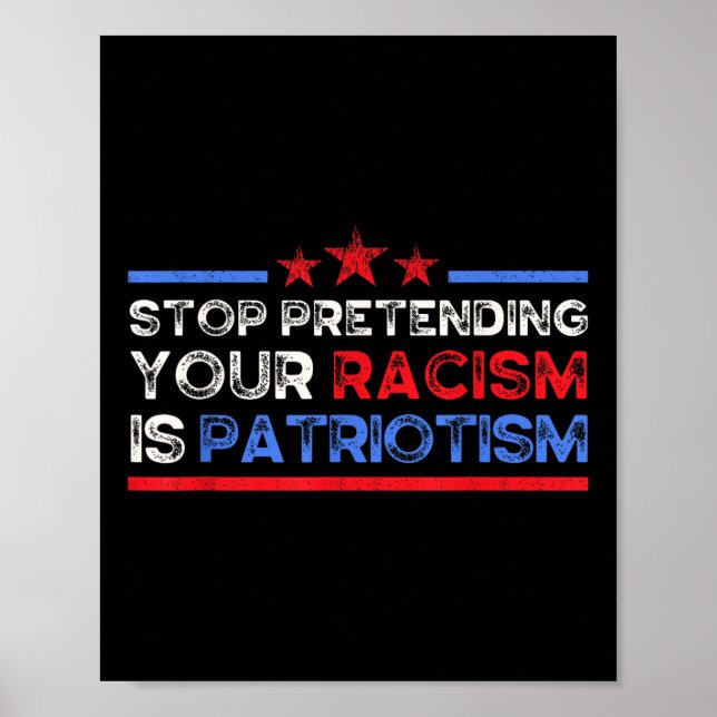 Hör auf, so zu tun, als wäre Patriotismus, Anti Poster (Vorne)