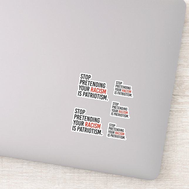 Hör auf, so zu tun, als wäre Patriotismus dein Ras Aufkleber (Detail)