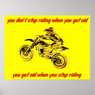 Hör auf zu fahren, werde alt, Dirt Bike Motocross  Poster