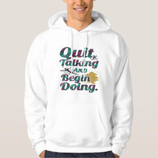Hör auf zu reden und fang an zu tun hoodie