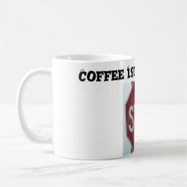Hör auf zu reden Unterschreiben - Kaffee Tasse