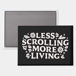 Hör auf zu scrollen Doomscrolling-Zitate Ästhetik Magnet