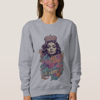 Hör jetzt nicht auf mich: T-Shirt der Pastelkönigi Sweatshirt