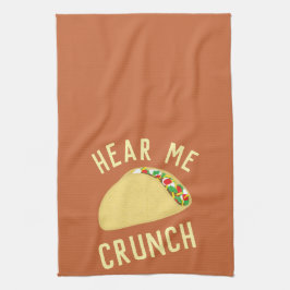 Hör mich Crunch Taco Geschirrtuch