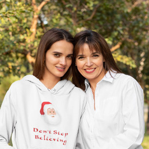 Hör nicht auf, dem Weihnachtsmann zu glauben Hoodie