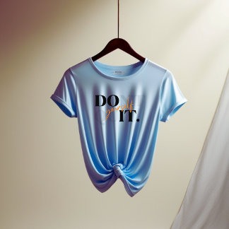 Hör nicht auf - mach es selbst Motivierend T - Shi T-Shirt