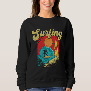 Hör nicht auf mit dem Surfen Extremsport Meerwelle Sweatshirt