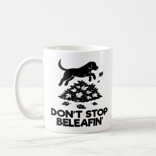 Hör nicht auf zu blödeln kaffeetasse