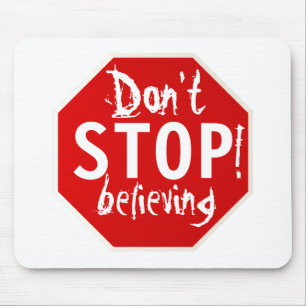 Hör nicht auf zu glauben mousepad