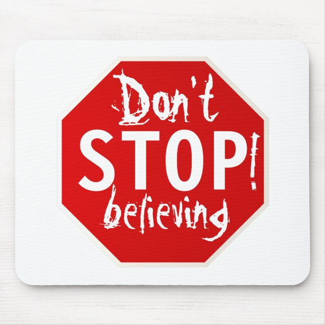 Hör nicht auf zu glauben mousepad (Vorne)