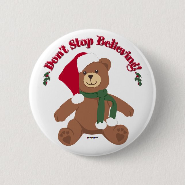 Hör nicht auf zu glauben! Weihnachtsbär Button (Vorderseite)