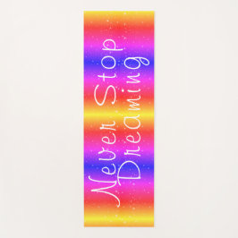 Hör niemals auf, Regenbogenstars zu träumen Yogamatte