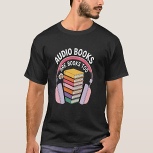 Hörbücher sind auch Bücher Buchwurm, Bücherwurm, L T-Shirt