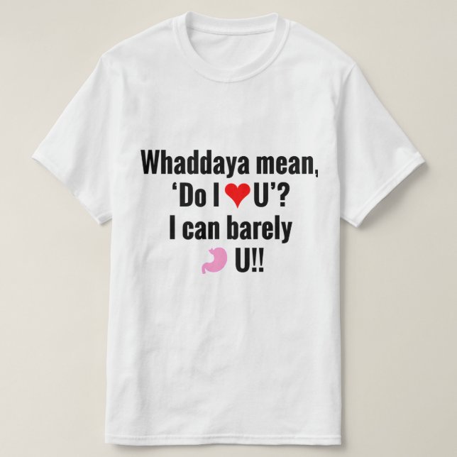 HÖRE ich dir Shirt? T-Shirt (Design vorne)