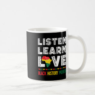 Hören Lernen Liebe Schwarze Geschichte Stolze Amer Kaffeetasse