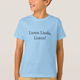 Hören Linda T-Shirt