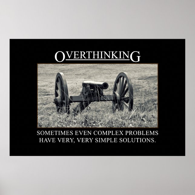Hören Sie auf, die Lösungen für Probleme zu überde Poster (Vorne)