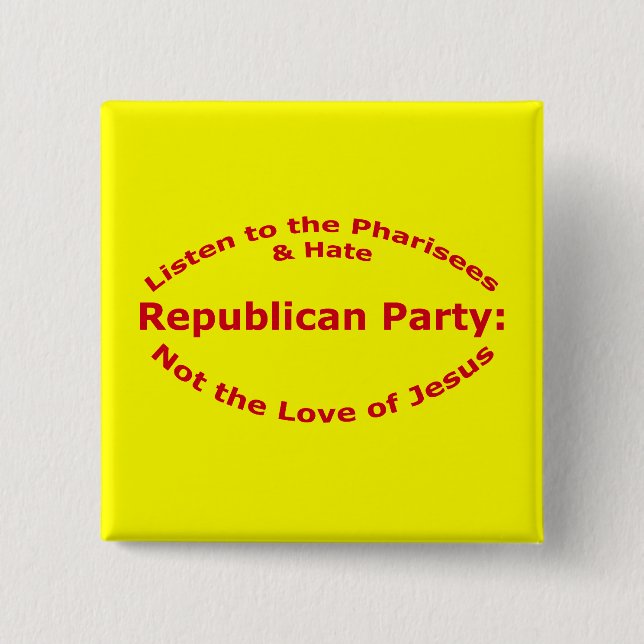 Hören Sie auf die Pharisees Button (Vorderseite)