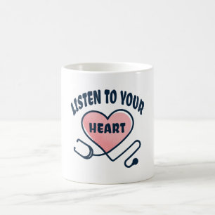 Hören Sie auf Ihr Herz-Stethoscope Kaffeetasse