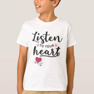 Hören Sie auf Ihr Herz-Stethoscope T-Shirt