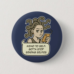 Hören Sie auf, Selfy, Funny Medusa, griechische My Button