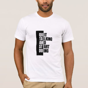 Hören Sie auf zu reden T-Shirt-Design T-Shirt