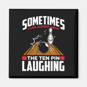 Hören Sie das Zehn Button Laughing - Funny Bowler Magnet