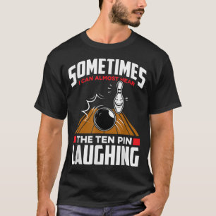 Hören Sie das Zehn Button Laughing - Funny Bowler  T-Shirt