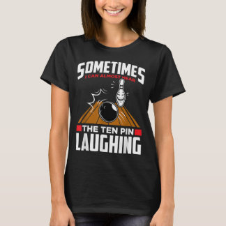 Hören Sie das Zehn Button Laughing - Funny Bowler  T-Shirt