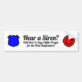 Hören Sie ein Siren? Gebete sagen Autoaufkleber