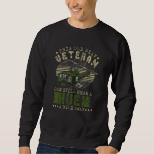 Hören Sie einen riesigen Hubschrauberpilot Vietnam Sweatshirt