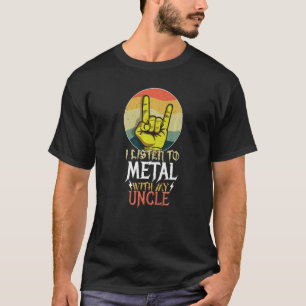 Hören Sie Metal mit Onkel Rock Music Lover Rocker  T-Shirt
