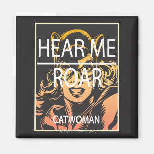 Hören Sie mir Roar Magnet